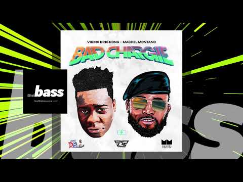 Viking Ding Dong x Machel Montano  - Bad Chargie | 2022 Music Release