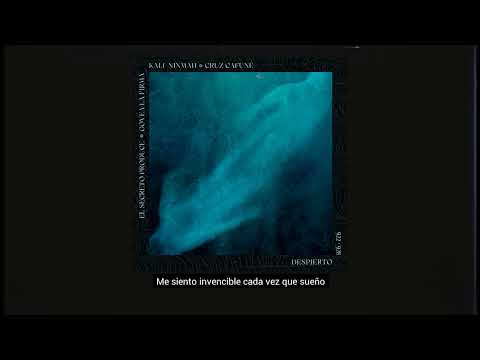 KALI NINMAH FT. CRUZ CAFUNÉ - DESPIERTO (PROD. EL SECRETO Y GOVEA LA FIRMA)