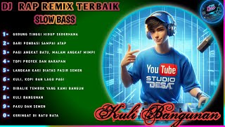 Download lagu KULI BANGUNAN 🎧🎵 DJ REMIX RAP TERBAIK - SLOW BASS 🔥 DUDUK SANTAI SAMBIL MINUM KOPI (STUDIO DESA) mp3 Download lagu KULI BANGUNAN 🎧🎵 DJ REMIX RAP TERBAIK - SLOW BASS 🔥 DUDUK SANTAI SAMBIL MINUM KOPI (STUDIO DESA) mp3