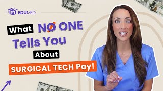 How Much Do Surgical Techs REALLY Make