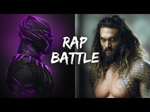 Black Panther vs Aquaman | Super Rap Battle