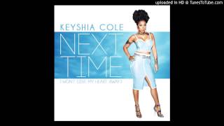 Keyshia Cole - Next Time Won't Give My Heart Away.flv