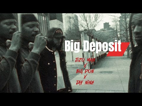 Jizo Man x Big Don x Jay Nine - Big Deposit (Official Music Video)