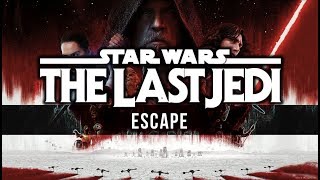 John Williams: Escape (Film Version) [Star Wars VIII: The Last Jedi Unreleased Music]
