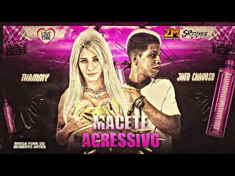 JHEO CHAVOSO E THAMMY - MACETE AGRESSIVO - MÚSICA NOVA