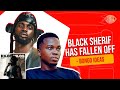Black Sheriff S Kilos Milos Is A Wack Song