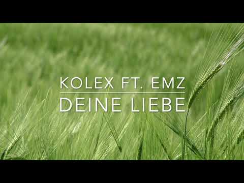 kolex ft. EMZ - Deine Liebe (prod. EMDE51)
