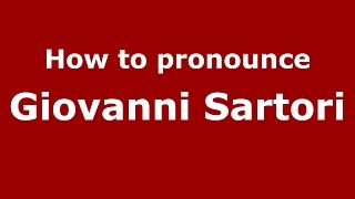 How to pronounce Giovanni Sartori