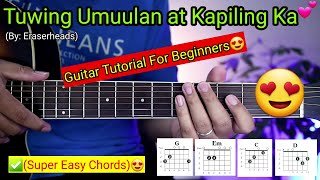 Tuwing Umuulan at Kapiling Ka - Eraserheads (Super Easy Chords)😍 | Guitar Tutorial