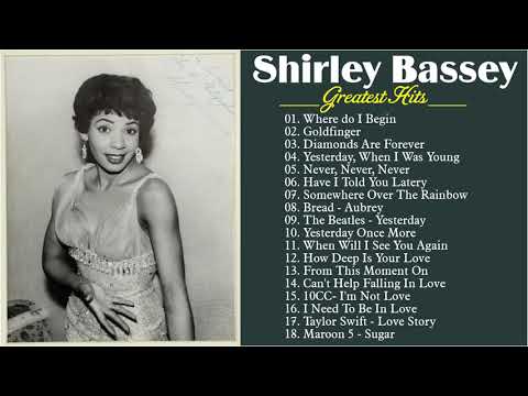 Shirley Bassey Best Songs  - Shirley Bassey Best Of -  Shirley Bassey Greatest Hits  Full Album 2021