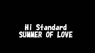 Hi Standard&quot;SUMMER OF LOVE&quot;_DTM