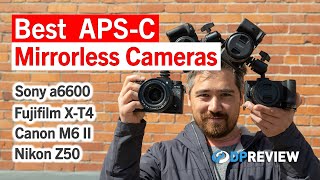 Best APS-C Mirrorless Cameras 2021 – Sony a6600, Fujifilm X-T4, Canon M6 Mark II & Nikon Z50