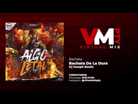 BACHATA DE LA DURA - JOSEPH REMIX DJ