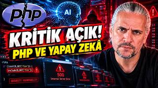 İnterneti kilitleyen PHP açığı: Yapay zeka buldu, siteler kapandı! Ama nasıl?