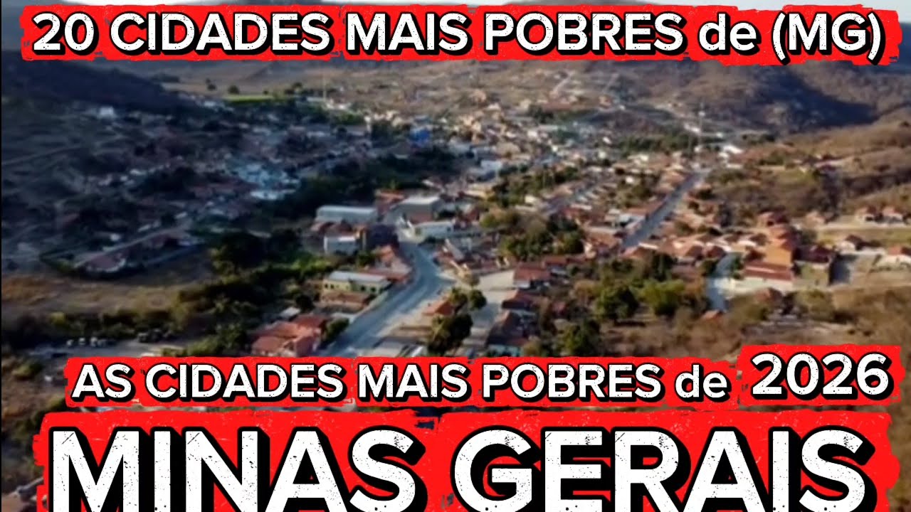 CONHEÇA 20 CIDADES MAIS POBRES de MINAS  GERAIS 2026 [Ranking Atualizado]