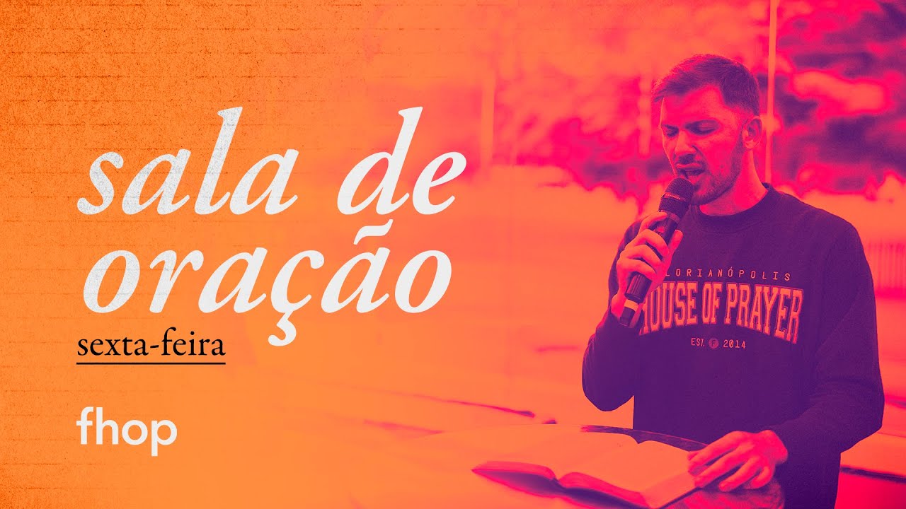 SALA DE ORAÇÃO AO VIVO | SEXTA - FEIRA | 20 DE SETEMBRO | FHOP - 15:30h