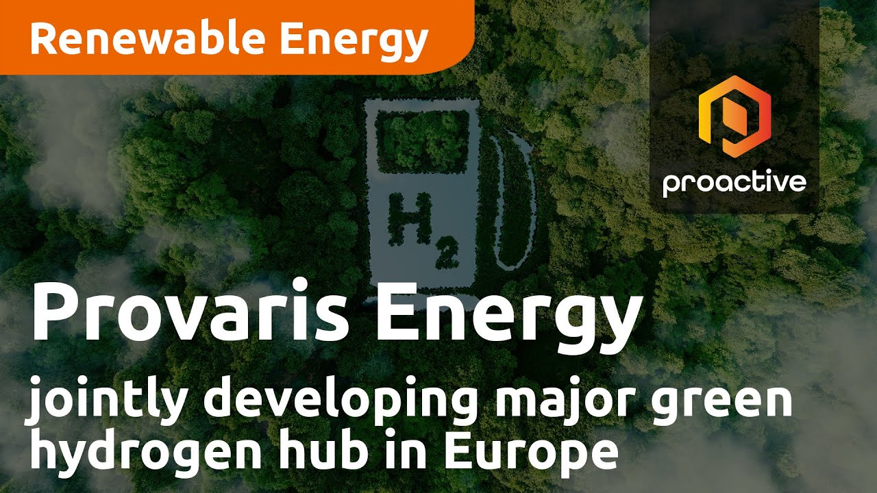 Provaris Energy to jointly develop major green hydrogen hub in Europe