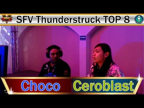 SFV Thunderstruck 2019 - TOP 8｜LOST Choco (Nacalli) vs TGS CeroBlast (Ken)