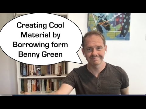 Borrowing from Benny Green to Create New Introductions