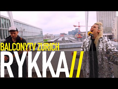 RYKKA - THE LAST OF OUR KIND (BalconyTV)