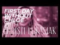 My First Day Without Chloe | Christi Lukasiak