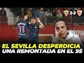 OTRO DRAMA del SEVILLA | Resumen Almería 2-2 Sevilla