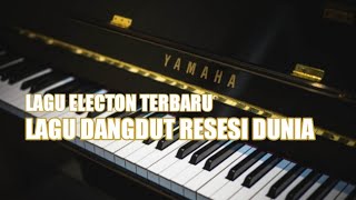 Download lagu Dangdut Electon | Lagu Dangdut Resesi dunia versi Electon | Lagu Electon Resesi dunia | Lagu Electon mp3