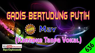 Download lagu Gadis Bertudung Putih by May [Original Audio-HQ] | Karaoke Tanpa Vokal mp3