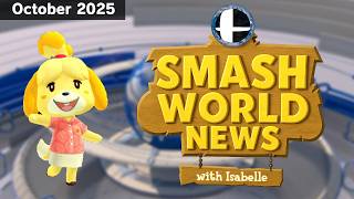 Smash World News with Isabelle: October 2025 Recap (K ROOL GLITCH, KAGARIBI, TWEEK TALKS and more)