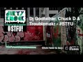 Dj Godfather, Chuck D & Troublemakr -  #STFU