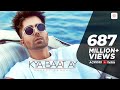 Harrdy Sandhu - Kya Baat Ay | Jaani | B Praak |  Arvindr Khaira | Official Music Video