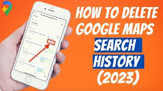 How To Delete Google Maps Search History ✅  Clear ALL Google Maps History Or One By One ✅