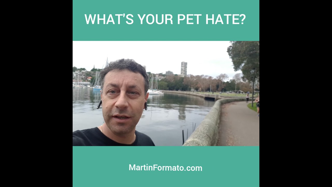 What's Your Pet Hate