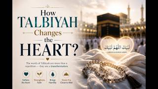 How Talbiyah Changes the Heart? | Sh Ibrahim Zidan