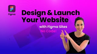 Launch a Website with Figma Sites (No Code!) | Full Tutorial