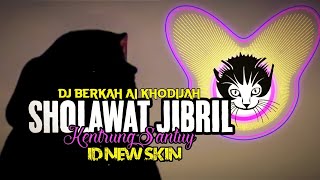 Download lagu DJ SHOLAWAT JIBRIL (Sholallahu ala Muhammad) versi kentrung santuy by ID NEW SKIN (NEW ARANSEMEN) mp3