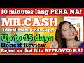 MR. CASH PART 4 - ✅ Fast Approval ✅ Installment ✅ Low Interest - Honest Review about Mr. Cash