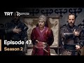 Resurrection Ertugrul - Season 2 Episode 47 (English Subtitles)