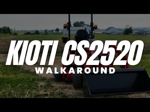 Kioti CS2520 Walkaround