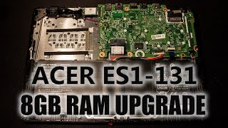 Acer ES1-131 Laptop 8GB Ram Upgrade