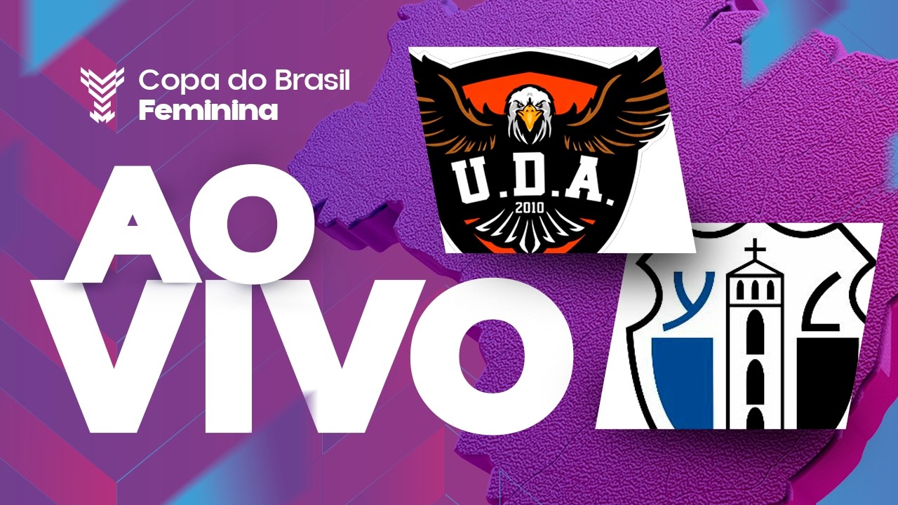 AO VIVO COM IMAGENS: UDA x YPIRANGA | COPA DO BRASIL FEMININA 2026