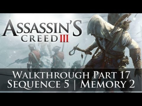 Assassins Creed 3 - 100% Sync Walkthrough Part 17 (Sequence 5 | Memory 2)