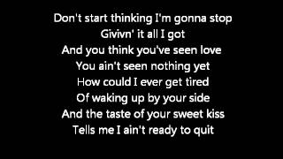 I ain't ready to quit - Jason Aldean Lyrics