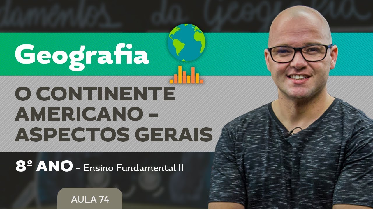 O continente americano – aspectos gerais – Geografia – 8º ano – Ensino Fundamental