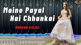 Maine Payal Hai Chhankai  Sangeet Choreography by 