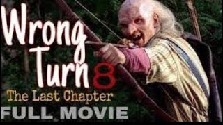 NEW HORROR FULL MOVIE 2019 WRONG TURN 8 FINAL CHAP