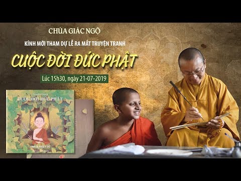 Buổi ra mắt truyện tranh Cuộc đời đức Phật tại chùa Giác Ngộ 21-07-2019