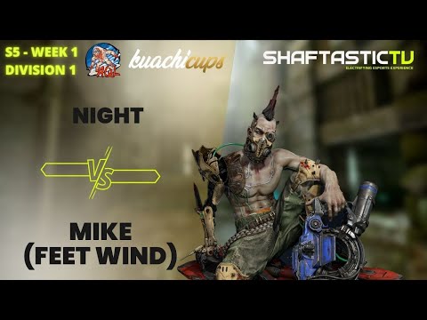 AQL S5 - WEEK 1 - DIV 1 - night v/s mike (feet wind) | Quake Champions