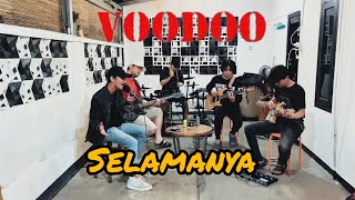 Download lagu Voodoo - selamanya cover  mp3