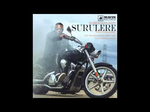 Dr SID - Surulere Ft Don Jazzy (Audio)